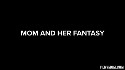 PervMom Kate Dee Kates Fantasy