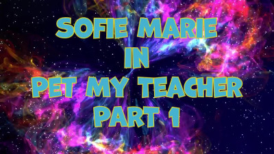 SofieMarie Pet My Teacher With Natasha Ty