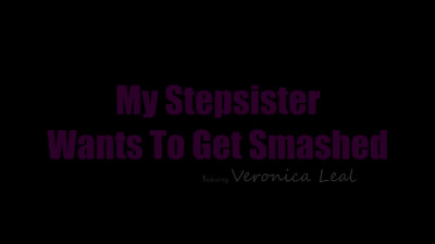 NubilesPorn Veronica Leal My Stepsister Wants To Get Smashed