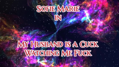 SofieMarie Hotwife Makes Her Hubby Watch Her Fuck A BBC