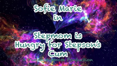 SofieMarie Stepmom Hungry For Stepsons Cum POV BJ