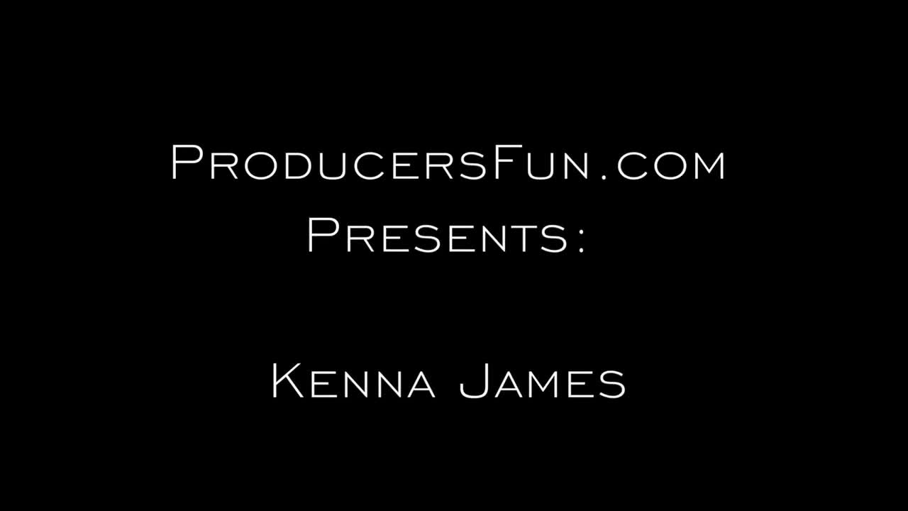 ProducersFun Kenna James - Porn video | ePornXXX