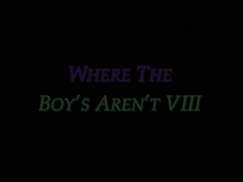 Where The Boys Arent WEBRiP - Porn video | ePornXXX