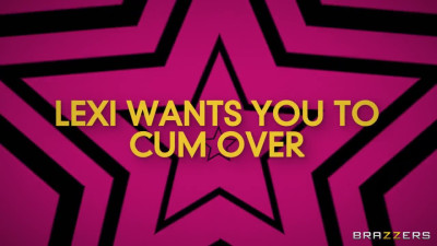 DayWithAPornstar Lexi Luna Lexi Wants You To Cum Over