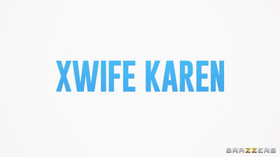 BrazzersExxtra Xwife Karen From Fake Ass To Real Pussy